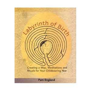  Labyrinth of Birth Publisher Birthing From Within Books 