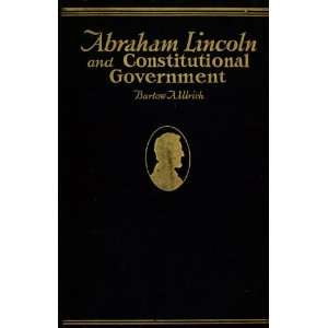   Lincoln and constitutional government Bartow Adolphus Ukrich Books