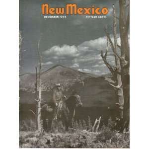  New Mexico Magazine December 1944 Bureau of Publications 