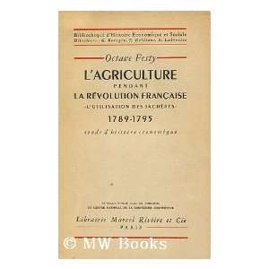  L Agriculture Pendant La Revolution Francaise  L 