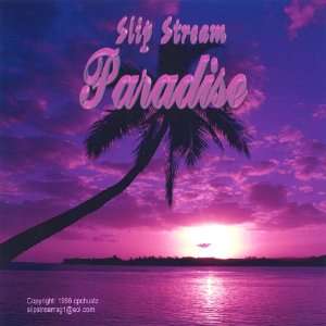  Paradise Slip Stream Music