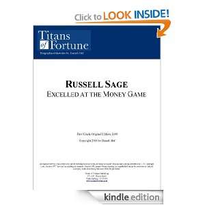 Russell Sage Excelled at the Money Game Daniel Alef  