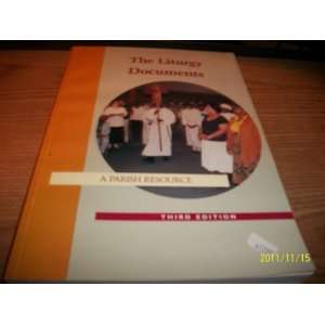  The Liturgy Documents A Parish Resource n/a Books
