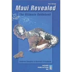  Maui Revealed The Ultimate Guidebook, Second Edition 