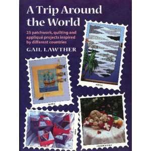 Trip Around the World Gail Lawther 9780953259038  