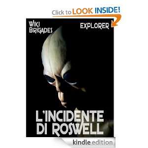 incidente di Roswell (Explorer) (Italian Edition) Wiki Brigades 