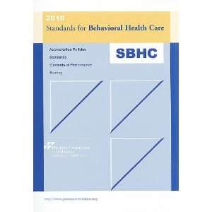  (Standards for Behavioral Healthcare (Jcaho)) (9781599403519) Joint 