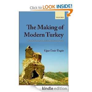 The Making of Modern TurkeyNation and State in Eastern Anatolia, 1913 