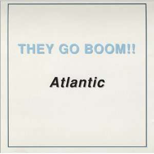  Atlantic They Go Boom Music
