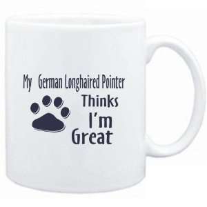 Mug White  MY German Longhaired Pointer THINKS I AM GREAT  Dogs 