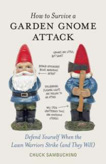 How to Survive a Garden Gnome Attack (Hardcover)  