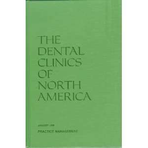  Practice Management (The Dental Clinics of North America 