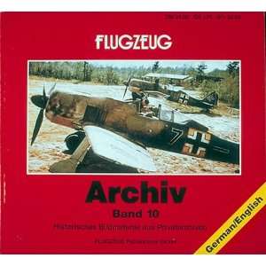  Flugzeug Archiv Band 10 (9781574271140) Bohumir Kudlicka 