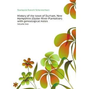  History of the town of Durham, New Hampshire (Oyster River 