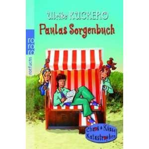  Paulas Sorgenbuch (9783499213090) Ulrike Kuckero Books