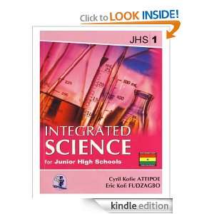 Integrated Science for Junior High Schools JHS 1 Cyril Kofie ATTIPOE 