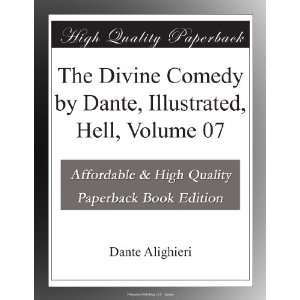 The Divine Comedy by Dante, Illustrated, Hell, Volume 07 Dante 