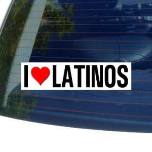  I Love Heart LATINOS   Window Bumper Sticker Automotive