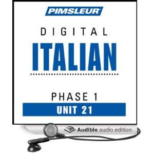  Italian Phase 1, Unit 21 Learn to Speak and Understand Italian 