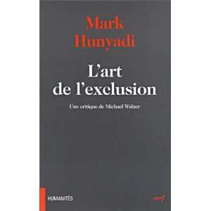  Lart de lexclusion (9782204065283) Mark Hunyadi Books