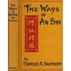  The Ways of Ah Sin A Composite Narrative of Things as 