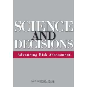 Advancing Risk Assessment (9780309120463) Committee on Improving Risk 