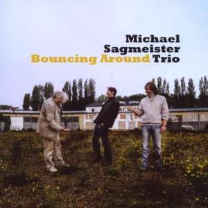  Bouncing Around Michael Sagmeiseter Trio Music