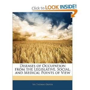  Diseases of Occupation from the Legislative, Social, and 