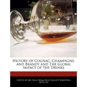  of Cognac, Champagne, and Brandy and The Global Impact of the Drinks 