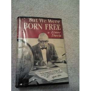  But We Were Born Free Books