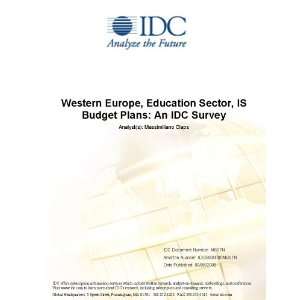   Sector, IS Budget Plans An IDC Survey Massimiliano Claps Books