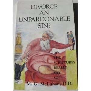  Divorce an Unpardonable Sin? M. G. McLuhan Books