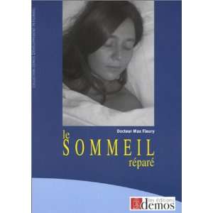  Le Sommeil réparé (9782910157739) Max Fleury Books