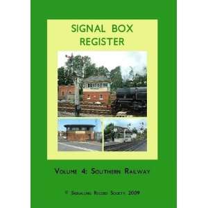  Signal Box Register Volume 4 Southern Railway (Paperback 