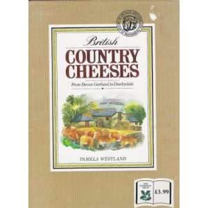 British Country Cheeses From Devon to Danbydale 