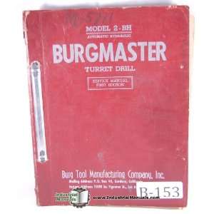  Burgmaster 2 BH Turret Drill Service Manual Year 1954 
