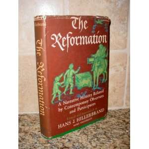  THE REFORMATION. A narrative history related by 