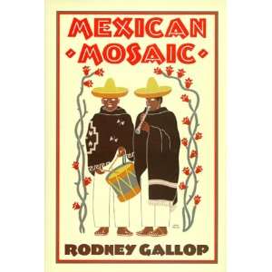 Mexican Mosaic Folklore and Tradition Rodney Gallop 9781870948449 