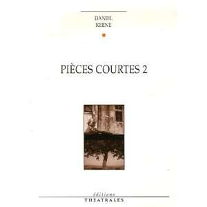  pieces courtes t.2 (9782842602000) Daniel Keene Books