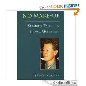 No Make Up Straight Tales from a Queer Life Jeremy Norman  