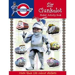  Sir Clunkalot (Underground Ernie) (9781846104480) Books