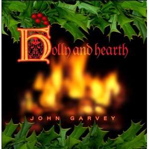  Holly and Hearth John Garvey Music