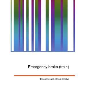  Emergency brake (train) Ronald Cohn Jesse Russell Books