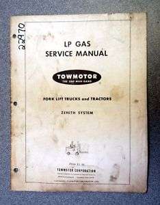 Towmotor LP Gas Service Manual for Fork Lift Trucks  