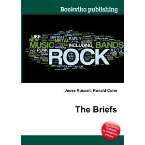  The Briefs Ronald Cohn Jesse Russell Books