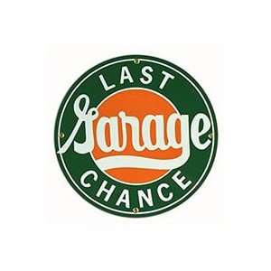 Last Chance Garage Porcelain Sign 