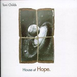 House Of Hope by Toni Childs