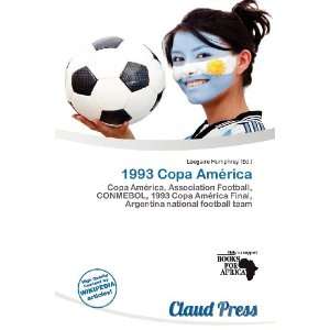  1993 Copa América (9786137225158) Lóegaire Humphrey 