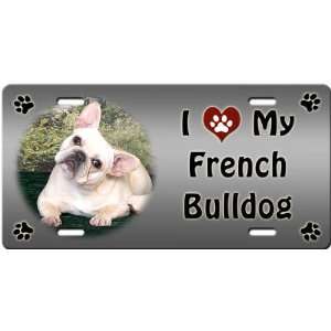  I Love My French Bulldog License Plate
