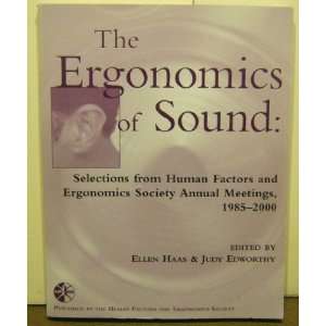  The Ergonomics of Sound, Selections From Human Factors and 
